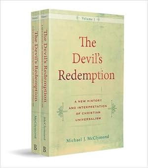 Bild des Verkufers fr The Devil's Redemption : A New History and Interpretation of Christian Universalism zum Verkauf von AHA-BUCH GmbH