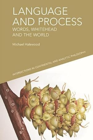 Bild des Verkufers fr Language and Process : Words, Whitehead and the World zum Verkauf von AHA-BUCH GmbH