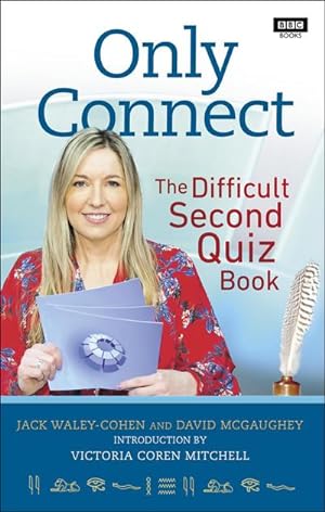 Bild des Verkufers fr Only Connect : The Difficult Second Quiz Book zum Verkauf von AHA-BUCH GmbH