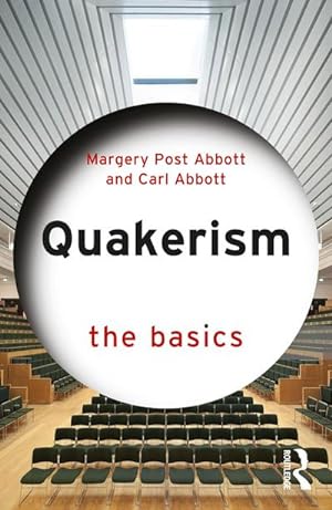 Seller image for Quakerism: The Basics for sale by AHA-BUCH GmbH