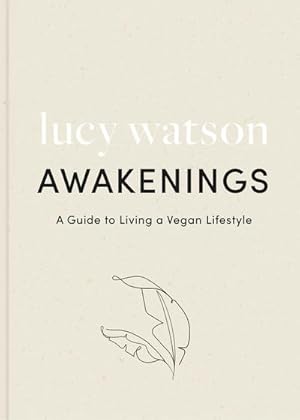 Bild des Verkufers fr Awakenings : a guide to living a vegan lifestyle zum Verkauf von AHA-BUCH GmbH