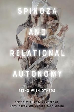 Bild des Verkufers fr Spinoza and Relational Autonomy : Being with Others zum Verkauf von AHA-BUCH GmbH