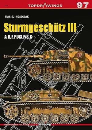 Bild des Verkufers fr SturmgeschuTz III a, B, F, F L43, F/8, G zum Verkauf von AHA-BUCH GmbH