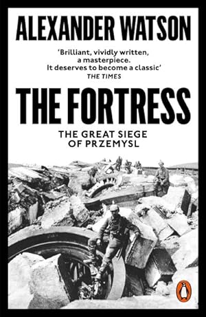 Bild des Verkufers fr The Fortress : The Great Siege of Przemysl zum Verkauf von AHA-BUCH GmbH