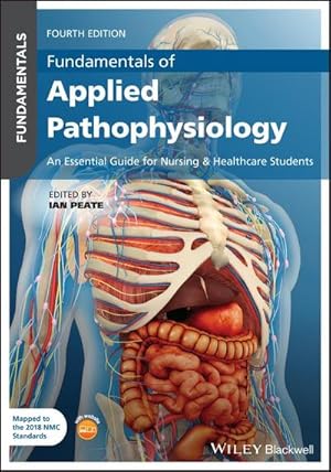 Bild des Verkufers fr Fundamentals of Applied Pathophysiology : An Essential Guide for Nursing and Healthcare Students zum Verkauf von AHA-BUCH GmbH