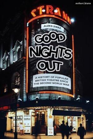 Bild des Verkufers fr Good Nights Out : A History of Popular British Theatre Since the Second World War zum Verkauf von AHA-BUCH GmbH