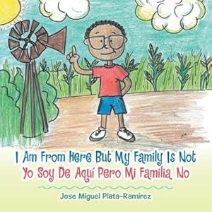 Imagen del vendedor de I Am from Here but My Family Is Not : Yo Soy De Aqu Pero Mi Familia No a la venta por AHA-BUCH GmbH