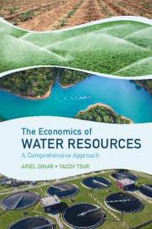 Imagen del vendedor de The Economics of Water Resources : A Comprehensive Approach a la venta por AHA-BUCH GmbH