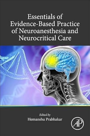 Imagen del vendedor de Essentials of Evidence-Based Practice of Neuroanesthesia and Neurocritical Care a la venta por AHA-BUCH GmbH