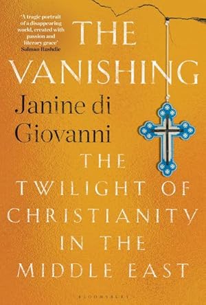 Bild des Verkufers fr The Vanishing : The Twilight of Christianity in the Middle East zum Verkauf von AHA-BUCH GmbH