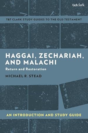 Bild des Verkufers fr Haggai, Zechariah, and Malachi: An Introduction and Study Guide : Return and Restoration zum Verkauf von AHA-BUCH GmbH