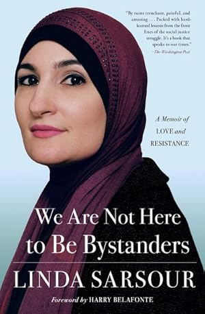 Bild des Verkufers fr We Are Not Here to Be Bystanders : A Memoir of Love and Resistance zum Verkauf von AHA-BUCH GmbH