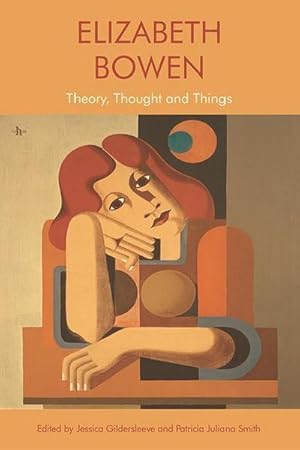 Seller image for Elizabeth Bowen : Theory, Thought and Things for sale by AHA-BUCH GmbH