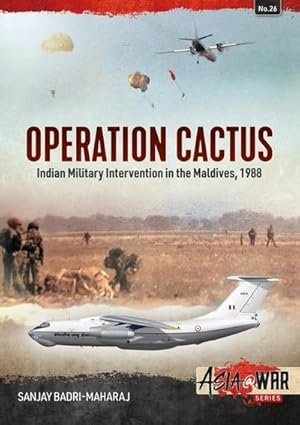 Bild des Verkufers fr Operation Cactus : Indian Military Intervention in the Maldives, 1988 zum Verkauf von AHA-BUCH GmbH
