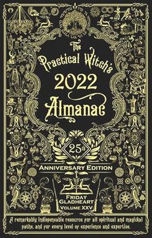 Bild des Verkufers fr The Practical Witch's Almanac 2022 : 25th Anniversary Edition zum Verkauf von AHA-BUCH GmbH