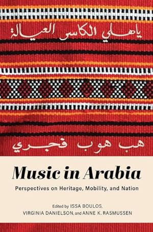 Bild des Verkufers fr Music in Arabia : Perspectives on Heritage, Mobility, and Nation zum Verkauf von AHA-BUCH GmbH