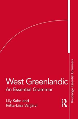 Bild des Verkufers fr West Greenlandic : An Essential Grammar zum Verkauf von AHA-BUCH GmbH