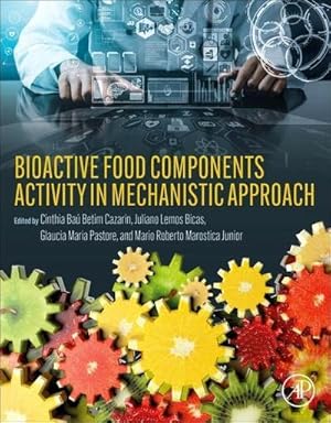 Immagine del venditore per Bioactive Food Components Activity in Mechanistic Approach venduto da AHA-BUCH GmbH