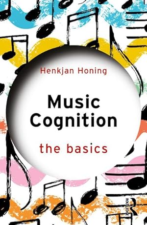 Bild des Verkufers fr Music Cognition: The Basics zum Verkauf von AHA-BUCH GmbH