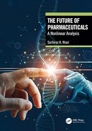 Seller image for The Future of Pharmaceuticals : A Nonlinear Analysis for sale by AHA-BUCH GmbH