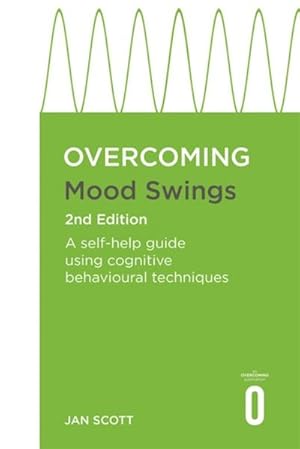 Image du vendeur pour Overcoming Mood Swings 2nd Edition : A CBT self-help guide for depression and hypomania mis en vente par AHA-BUCH GmbH