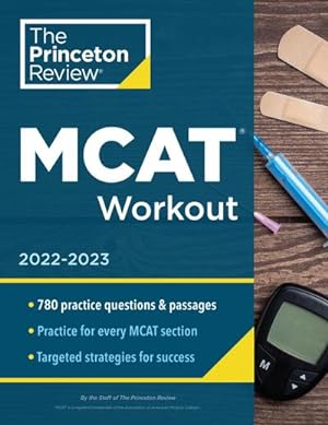 Bild des Verkufers fr MCAT Workout, 2022-2023 : 780 Practice Questions & Passages for MCAT Scoring Success zum Verkauf von AHA-BUCH GmbH