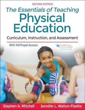 Bild des Verkufers fr The Essentials of Teaching Physical Education : Curriculum, Instruction, and Assessment zum Verkauf von AHA-BUCH GmbH