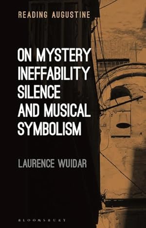 Bild des Verkufers fr On Mystery, Ineffability, Silence and Musical Symbolism zum Verkauf von AHA-BUCH GmbH