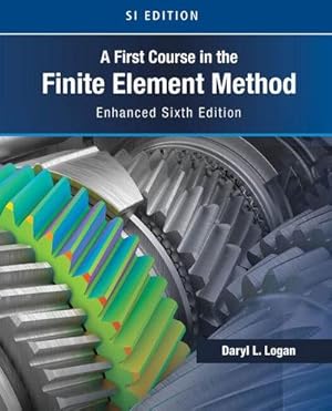 Bild des Verkufers fr A First Course in the Finite Element Method, Enhanced Edition, SI Version zum Verkauf von AHA-BUCH GmbH