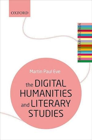 Bild des Verkufers fr The Digital Humanities and Literary Studies zum Verkauf von AHA-BUCH GmbH