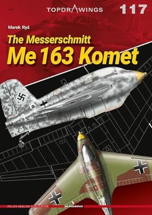 Bild des Verkufers fr The Messerschmitt Me 163 Komet zum Verkauf von AHA-BUCH GmbH