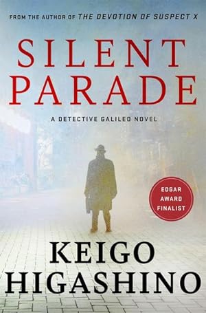Seller image for Silent Parade : A DETECTIVE GALILEO NOVEL for sale by AHA-BUCH GmbH