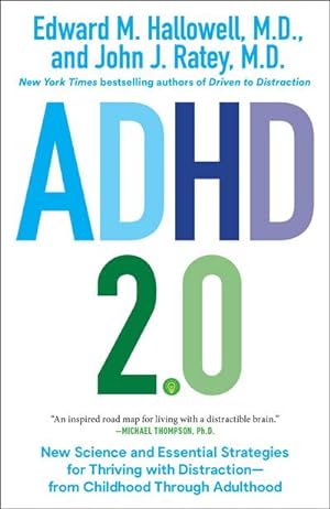 Bild des Verkufers fr ADHD 2.0 : New Science and Essential Strategies for Thriving with Distraction--from Childhood through Adulthood zum Verkauf von AHA-BUCH GmbH