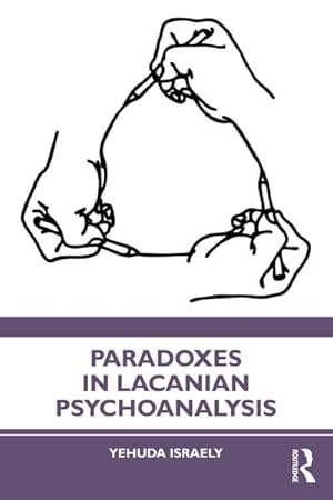 Bild des Verkufers fr Paradoxes in Lacanian Psychoanalysis zum Verkauf von AHA-BUCH GmbH