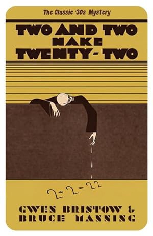 Seller image for Two and Two Make Twenty-Two : A Golden Age Mystery for sale by AHA-BUCH GmbH