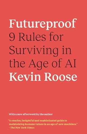 Bild des Verkufers fr Futureproof : 9 Rules for Surviving in the Age of AI zum Verkauf von AHA-BUCH GmbH