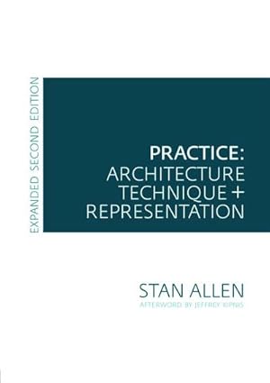 Imagen del vendedor de Practice : Architecture, Technique and Representation a la venta por AHA-BUCH GmbH