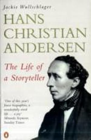 Bild des Verkufers fr Hans Christian Andersen : The Life of a Storyteller zum Verkauf von AHA-BUCH GmbH