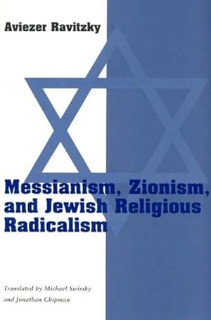 Bild des Verkufers fr Messianism, Zionism, & Jewish Religious Radicalism (Paper) zum Verkauf von AHA-BUCH GmbH