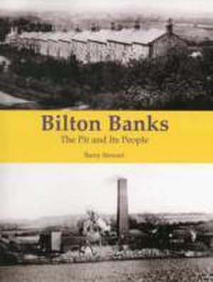 Bild des Verkufers fr Bilton Banks - The Pit and Its People zum Verkauf von AHA-BUCH GmbH