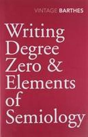 Image du vendeur pour Writing Degree Zero & Elements of Semiology mis en vente par AHA-BUCH GmbH