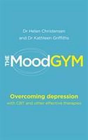 Image du vendeur pour The Mood Gym : Overcoming depression with CBT and other effective therapies mis en vente par AHA-BUCH GmbH