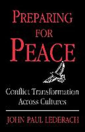 Bild des Verkufers fr Preparing for Peace : Conflict Transformation Across Cultures zum Verkauf von AHA-BUCH GmbH