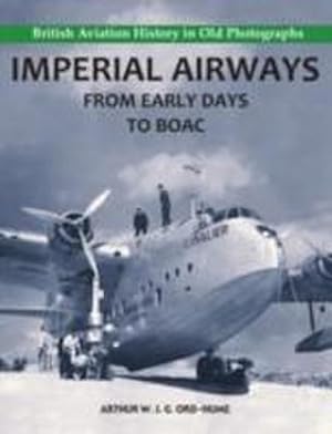 Seller image for Imperial Airways - From Early Days to BOAC for sale by AHA-BUCH GmbH