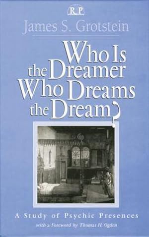 Bild des Verkufers fr Who Is the Dreamer, Who Dreams the Dream? : A Study of Psychic Presences zum Verkauf von AHA-BUCH GmbH