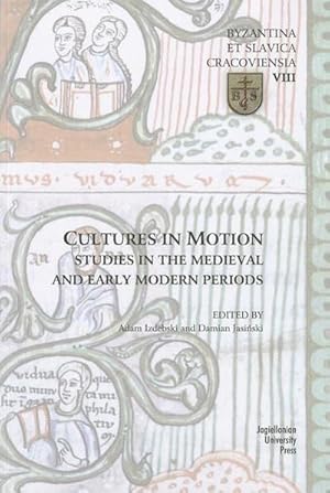 Bild des Verkufers fr Cultures in Motion - Studies in the Medieval and Early Modern Periods zum Verkauf von AHA-BUCH GmbH