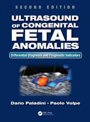 Image du vendeur pour Ultrasound of Congenital Fetal Anomalies : Differential Diagnosis and Prognostic Indicators, Second Edition mis en vente par AHA-BUCH GmbH