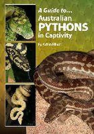 Bild des Verkufers fr A Guide to Australian Pythons in Captivity zum Verkauf von AHA-BUCH GmbH