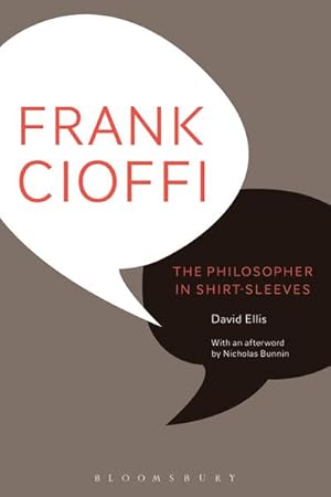 Bild des Verkufers fr Frank Cioffi: The Philosopher in Shirt-Sleeves zum Verkauf von AHA-BUCH GmbH