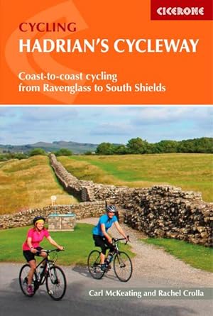 Hadrian's Cycleway : Coast-to-coast cycling from Ravenglass to South Shields